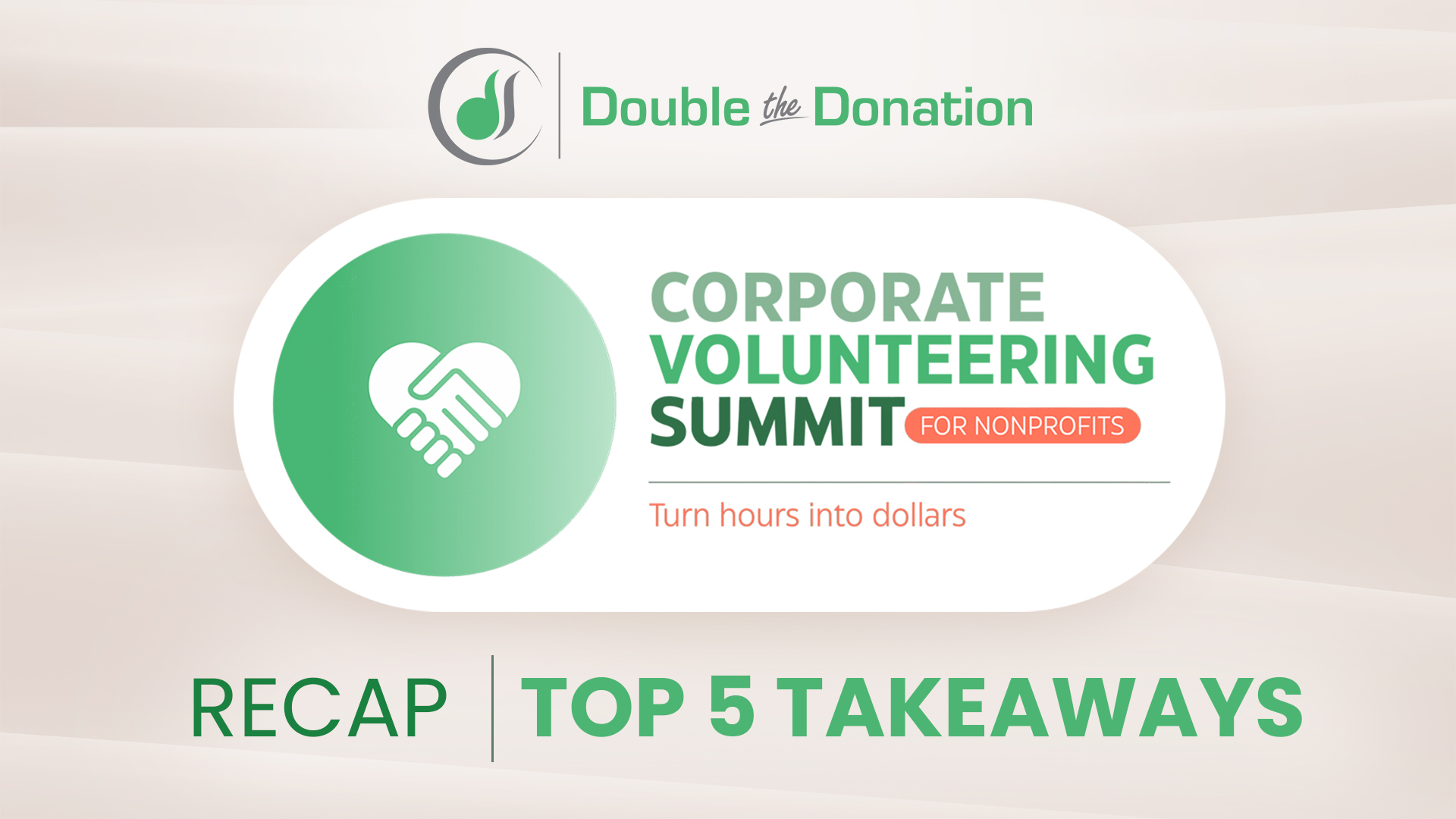 5 Takeaways from the Corporate Volunteering Summit recap 5 Takeaways from the Corporate Volunteering Summit recap