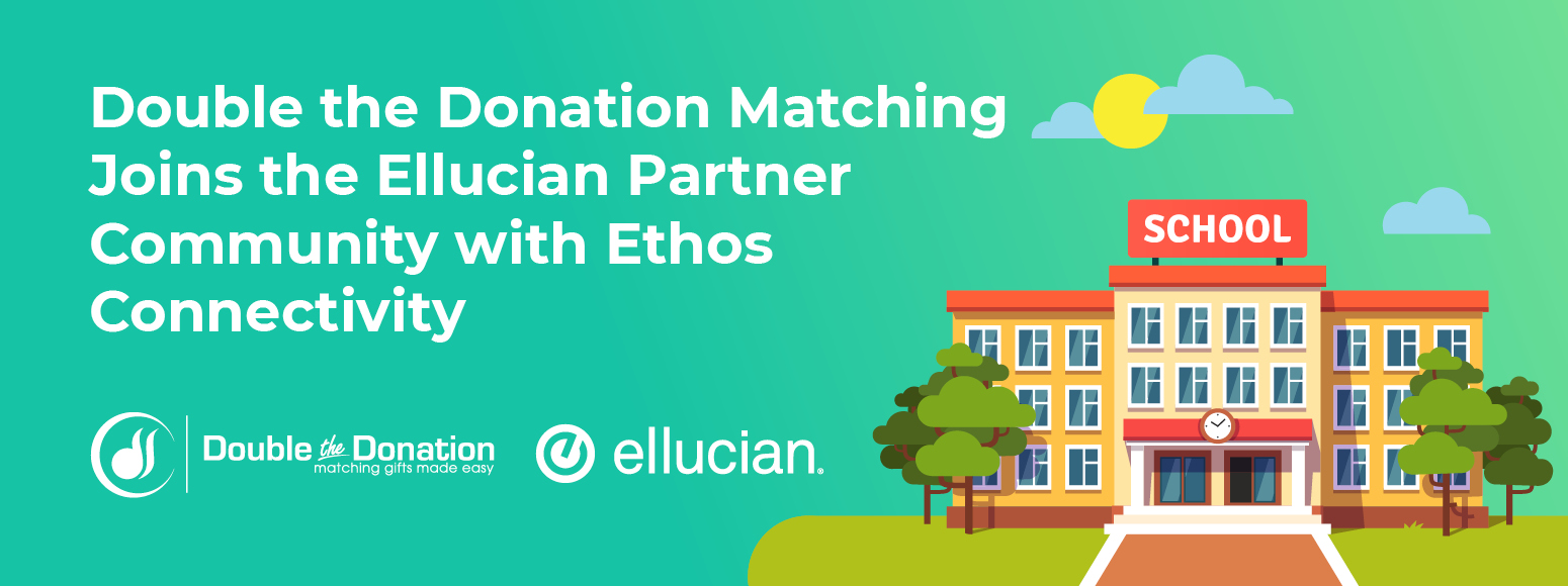Double the Donation-Ellucian-matching gifts integration-feature Double the Donation now integrates with Ellucian CRM Advance.