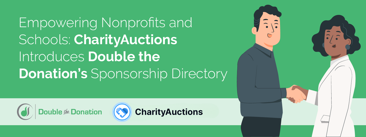Empowering Nonprofits and Schools: CharityAuctions Introduces Double the Donation's Sponsorship Directory