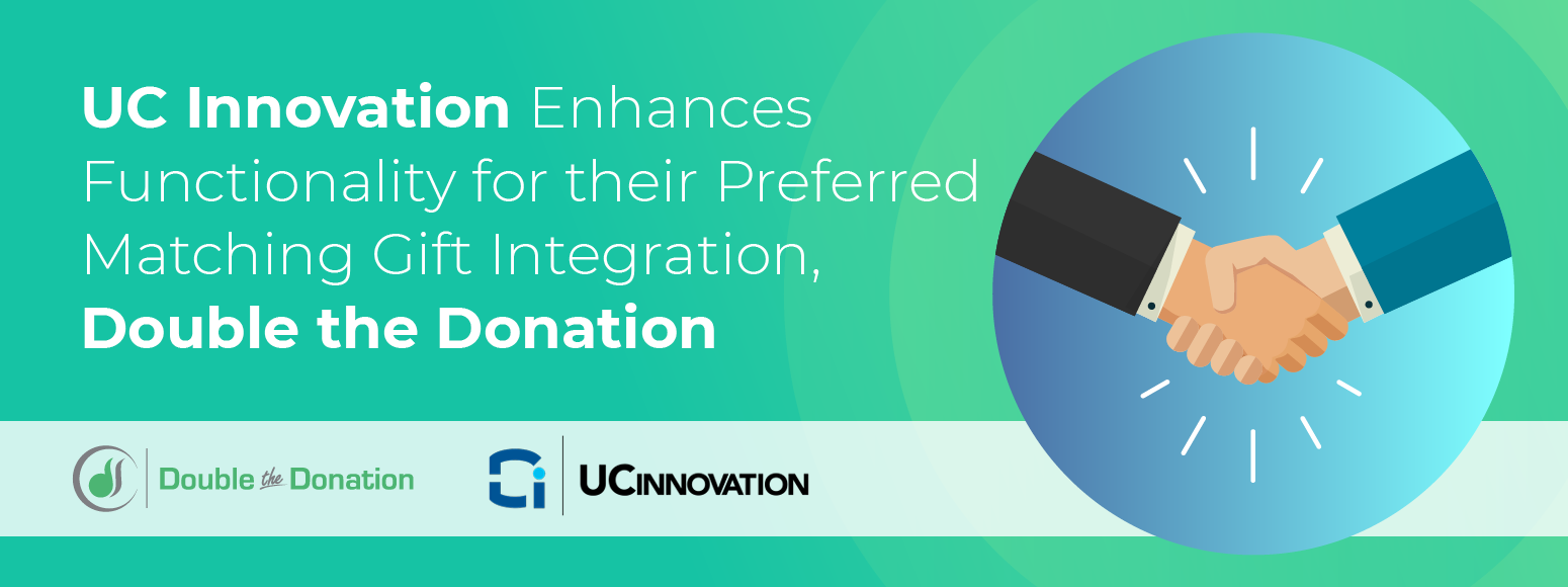 UC Innovation Enhances Functionality for their Preferred Matching Gift Integration, Double the Donation