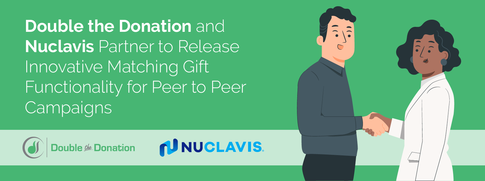 Double the Donation and Nuclavis Partner to Release Innovative Matching Gift Functionality for Peer to Peer Campaigns