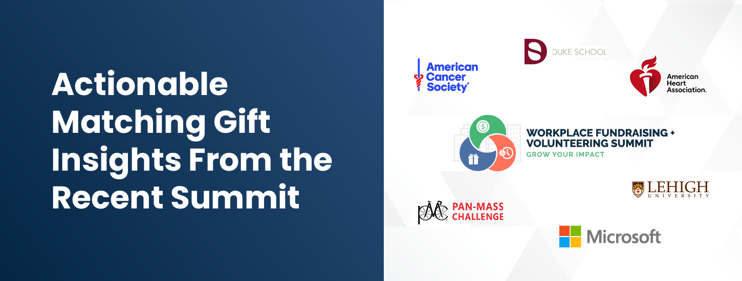 Actionable Matching Gift Insights From the Recent Summit Actionable Matching Gift Insights From the Recent Summit