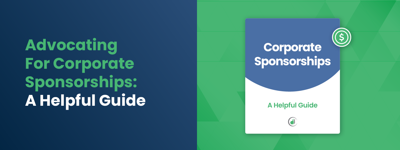 Advocating For Corporate Sponsorships-A Helpful Guide Advocating For Corporate Sponsorships-A Helpful Guide