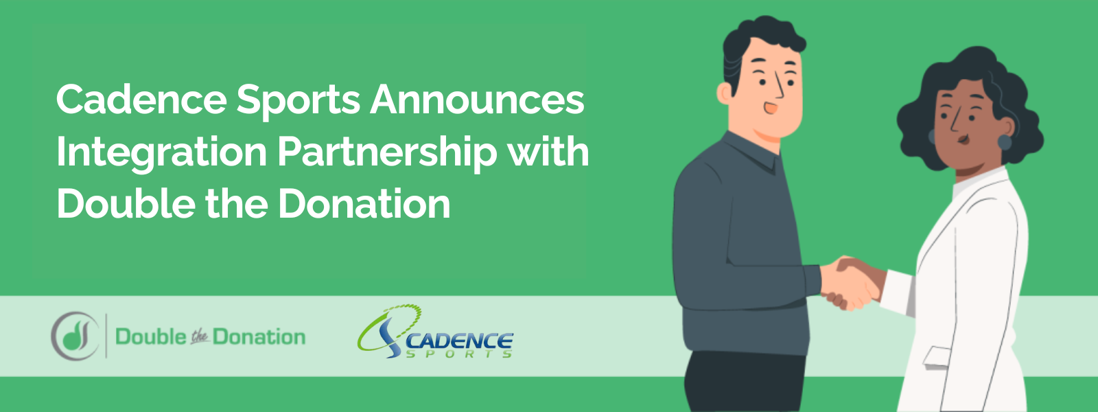 Cadence Sports Announces Integration Partnership with Double the Donation Cadence Sports Announces Integration Partnership with Double the Donation