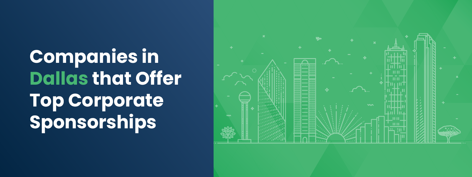 DTD_Companies in Dallas that Offer Top Corporate Sponsorships_Feature Companies in Dallas that Offer Top Corporate Sponsorships