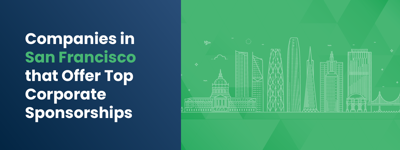 DTD_Companies in San Francisco that Offer Top Corporate Sponsorships_Feature Companies in San Francisco that Offer Top Corporate Sponsorships