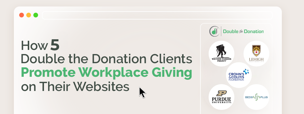 How Double the Donation Clients Promote Workplace Giving on Their Websites How Double the Donation Clients Promote Workplace Giving on Their Websites