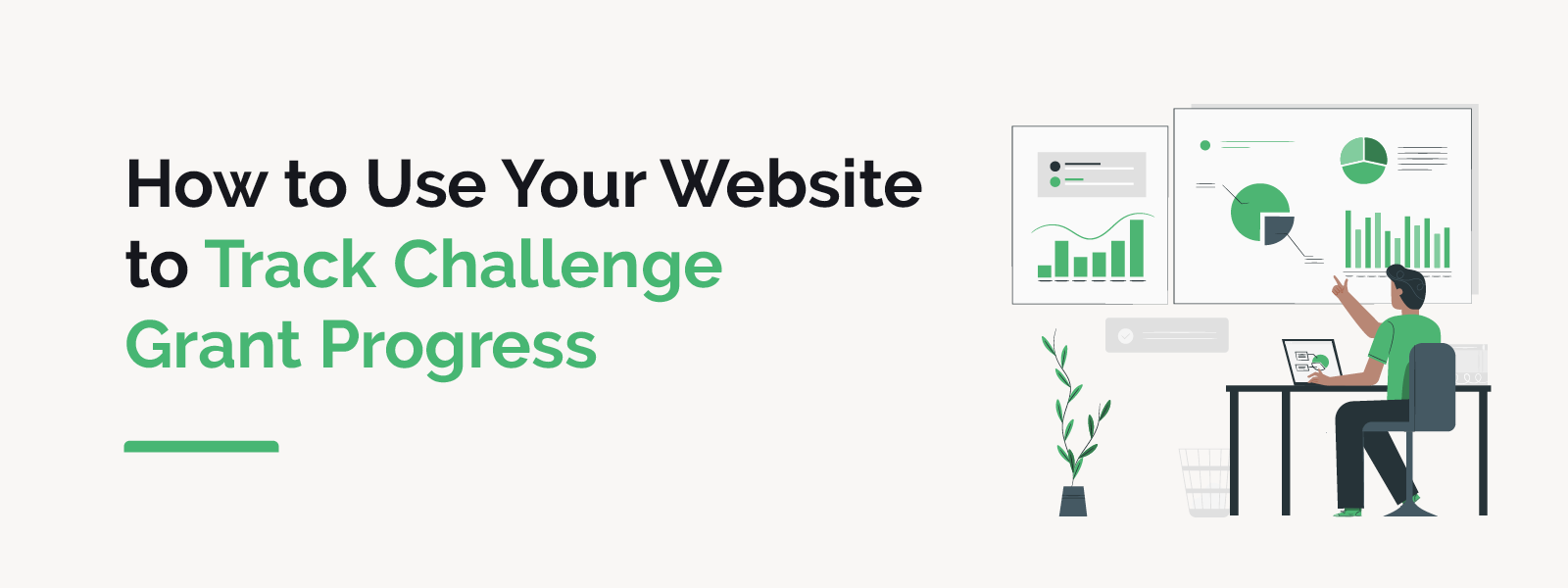 How to Use Your Website to Track Challenge Grant Progress How to Use Your Website to Track Challenge Grant Progress