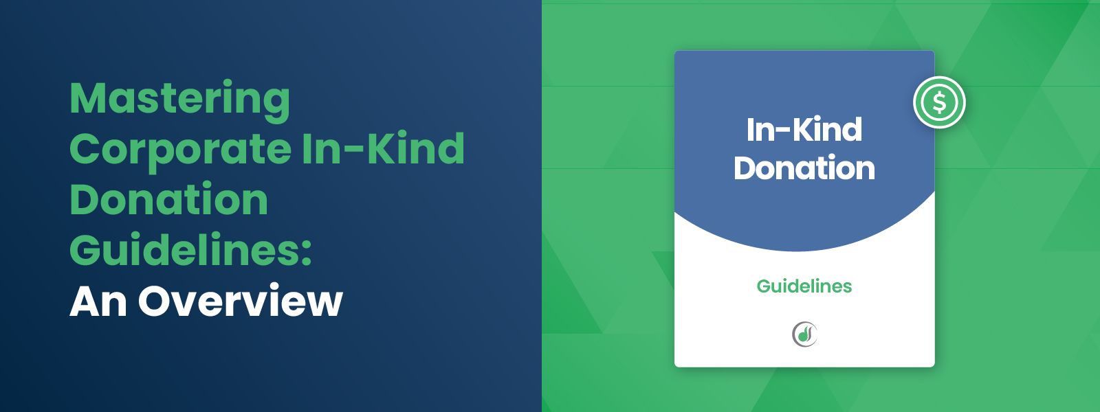 Mastering Corporate In-Kind Donation Guidelines-An Overview Mastering Corporate In-Kind Donation Guidelines-An Overview