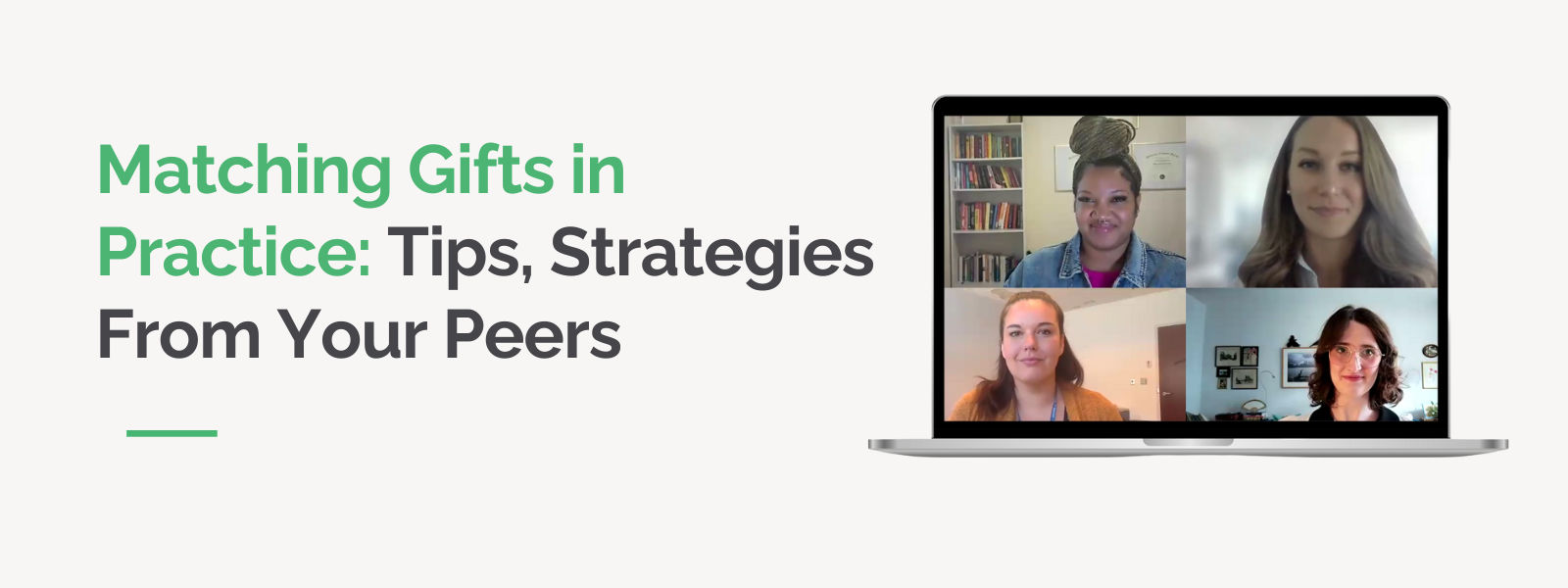 Matching Gifts in Practice Tips, Strategies From Your Peers Matching Gifts in Practice Tips, Strategies From Your Peers