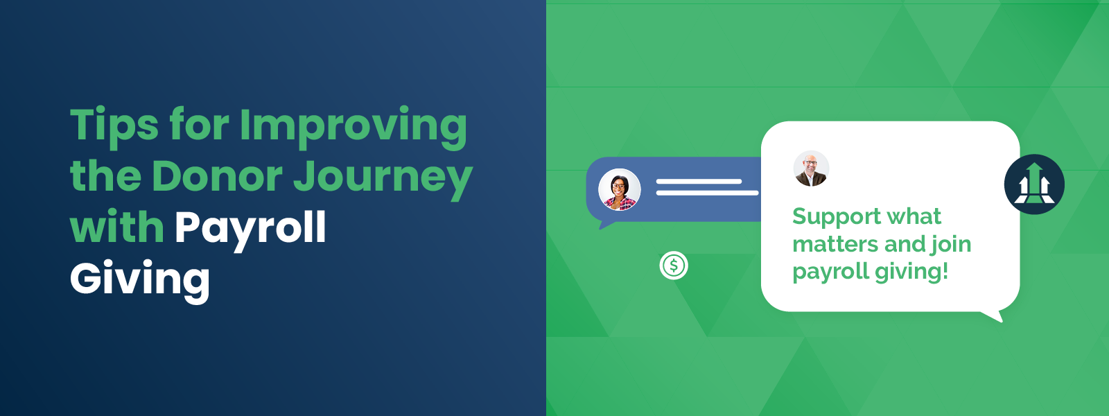 Tips for Improving the Donor Journey with Payroll Giving Tips for Improving the Donor Journey with Payroll Giving