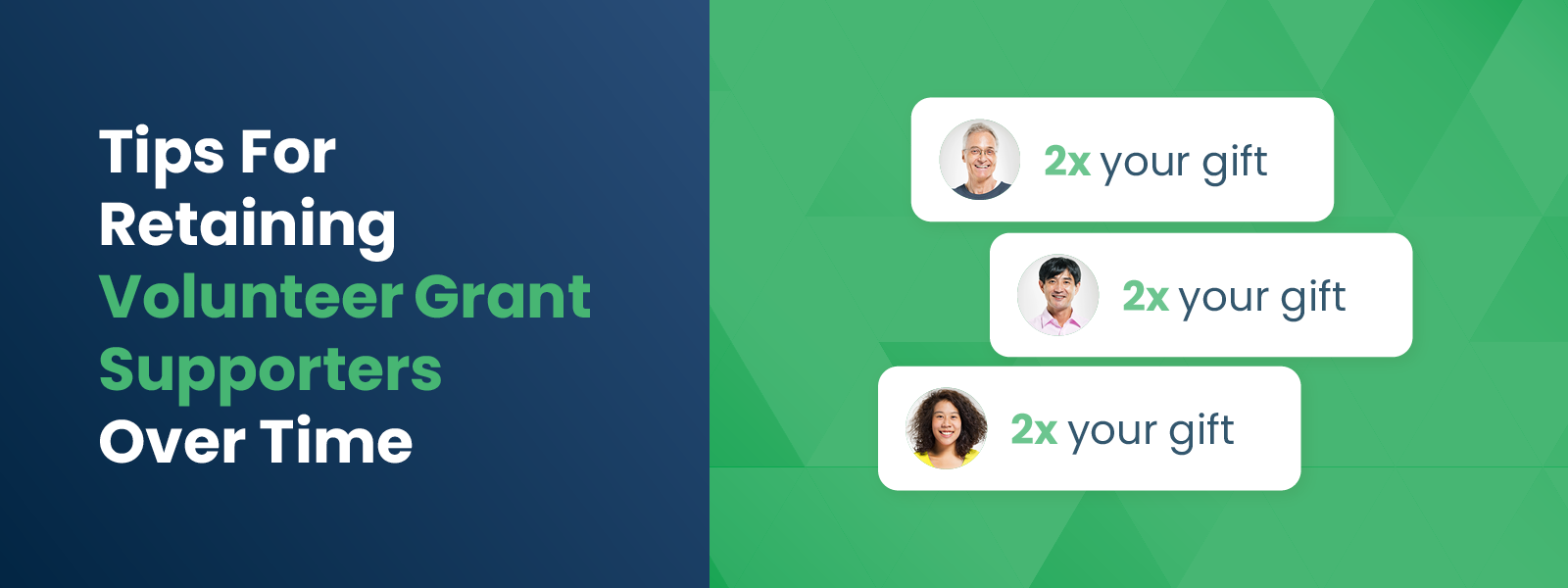Tips For Retaining Volunteer Grant Supporters Over Time Tips For Retaining Volunteer Grant Supporters Over Time