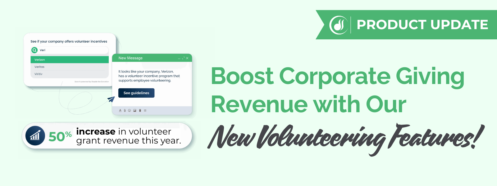 Boost Corporate Giving Revenue with Our New Volunteering Features! Boost Corporate Giving Revenue with Our New Volunteering Features!