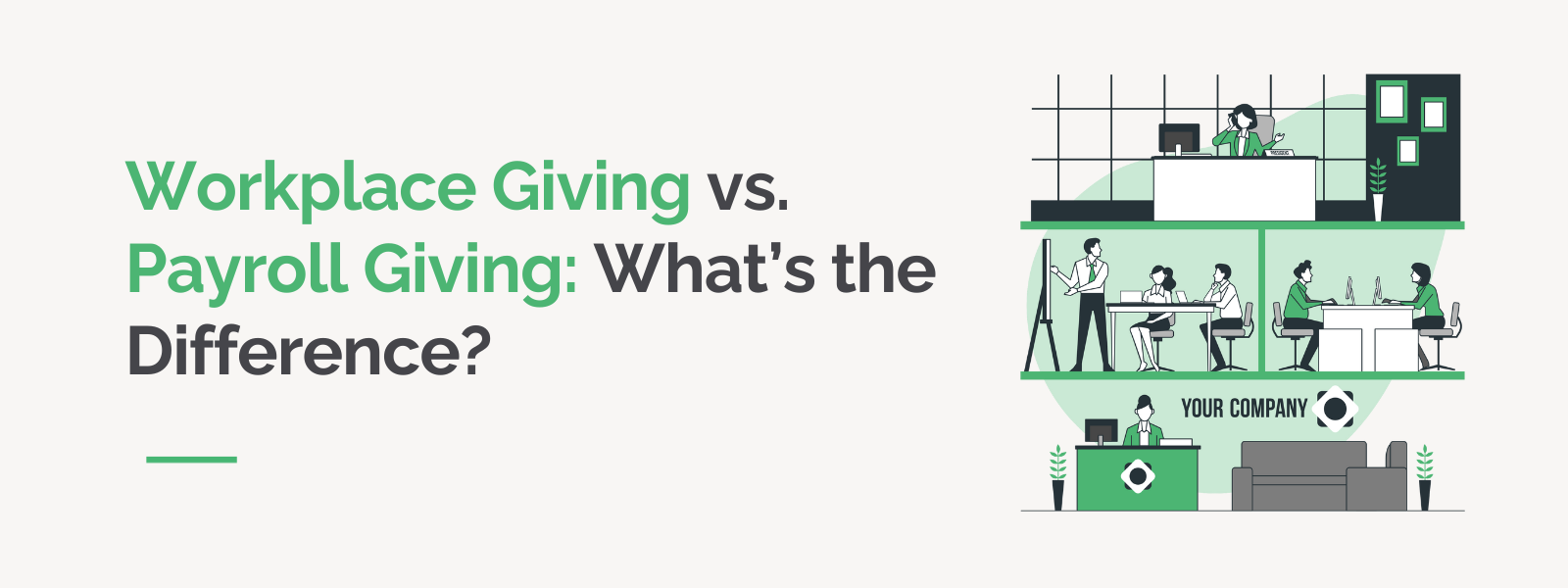 DTD_Workplace Giving vs. Payroll Giving What’s the Difference_Feature Workplace Giving vs. Payroll Giving What’s the Difference
