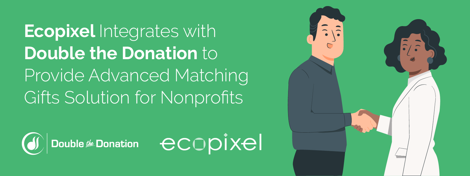 Ecopixel Integrates with Double the Donation to Provide Advanced Matching Gifts Solution for Nonprofits