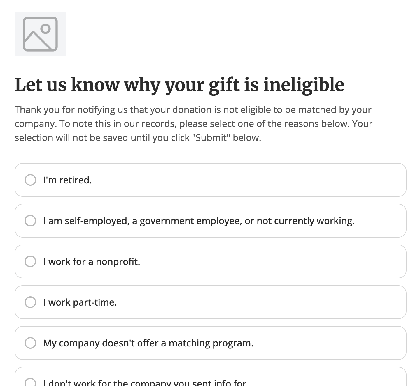 Double the Donation's product updates include a refresh of the ineligible survey. Double the Donation's product updates include a refresh of the ineligible survey.
