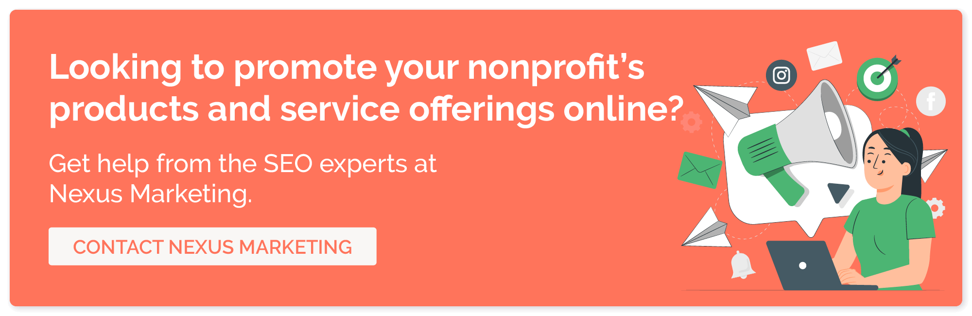 Looking to promote your nonprofit’s products and service offerings online? Get help from our recommended SEO experts. Looking to promote your nonprofit’s products and service offerings online? Get help from our recommended SEO experts.