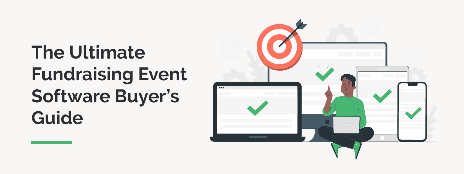 The Ultimate Fundraising Event Software Buyer’s Guide The Ultimate Fundraising Event Software Buyer's Guide